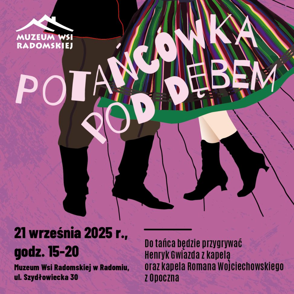 Potańcówka w Muzeum Wsi Radomskiej